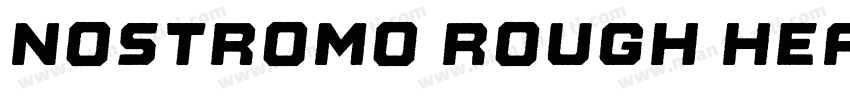 Nostromo Rough Heavy字体转换